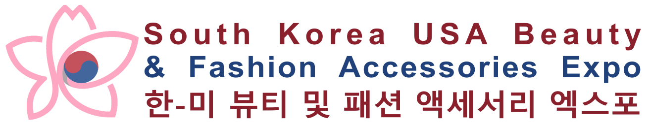 South Korea USA Beauty & Fashion Accessories Expo – 한-미 뷰티 및 패션 액세서리 엑스포